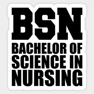 BSN Bachelor of science in nursing Sticker